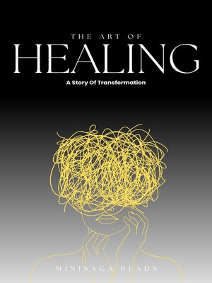 cover image of The Art of Healing--A Story of Transformation